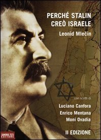 Perch&eacute; Stalin cre&ograve; Israele