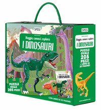 I dinosauri. Viaggia, conosci, esplora