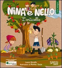 L'orticello - L'orto biologico. Nina e Nello
