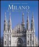Milano - Una metropoli d'arte. Ediz. italiana e inglese