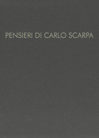 Pensieri di Carlo Scarpa