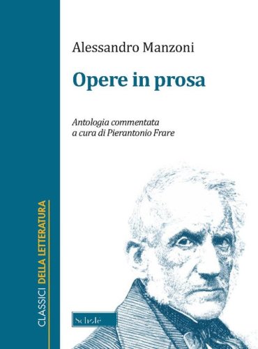 Opere in prosa. Antologia commentata