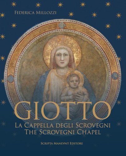 Giotto. La Cappella degli Scovegni-Giotto. The Scrovegni Chapel