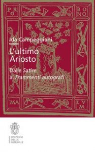 L'ultimo Ariosto. Dalle Satire ai Frammenti autografi