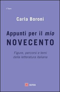 Appunti per il mio Novecento