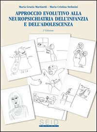 Approccio evolutivo alla neuropsichiatria dell'infanzia e dell'adolscenza