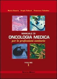 Manuale di oncologia medica per le professioni sanitarie