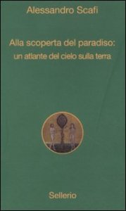 Alla scoperta del paradiso: un atlante del cielo sulla terra