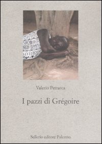 I pazzi di Gr&eacute;goire