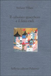 Il calzolaio quacchero e il finto cad&igrave;