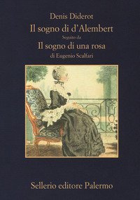 Il sogno di D'Alembert-Il sogno di una rosa