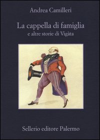 La cappella di famiglia e altre storie di Vig&agrave;ta