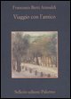 Viaggio con l'amico&shy;Nove cantatine partigiane