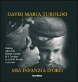 Mia infanzia d'oro - Con DVD