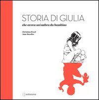 Storia di Giulia, che aveva un'ombra da bambino