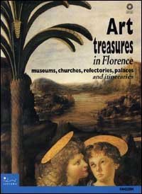 Art treasures in Florence - Museums, churches, refectories, palaces and itineraries
