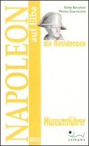 Napoleon auf Elba - Die Residenzen