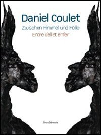 Daniel Coulet. Zwischen Himmel Und H