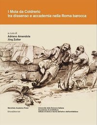 I Mola di Coldrerio tra dissenso e accademia nella Roma barocca