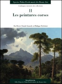 Peintures Corses. Catalogues Raisonne`s Des Collections (les)