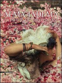 Alma-Tadema e i pittori dell'800 inglese. La collezione P&eacute;rez Sim&oacute;n