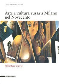 Arte e cultura russa a Milano nel Novecento