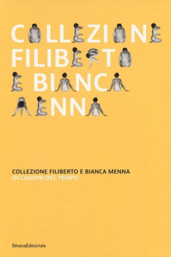 Collezione Filiberto e Bianca Menna. Occasioni del tempo