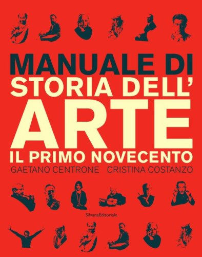 Manuale di storia dell'arte. Il primo Novecento