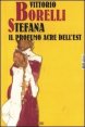 Stefana - Il profumo acre dell'Est