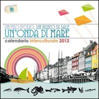 Calendario interculturale 2012 - Un filo d'olio, un pizzico di sale, un'onda di mare
