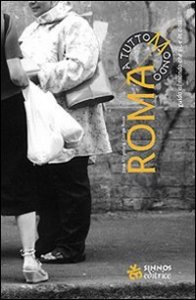 Roma a TuttoMondo - Guida al mondo che vive in citt&agrave;