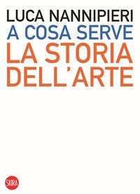 A cosa serve la storia dell'arte