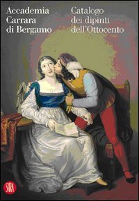 Accademia Carrara di Bergamo - Catalogo dei dipinti dell'Ottocento