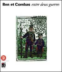 Ben et Combas - Entre deux guerres. Ediz. francese e inglese