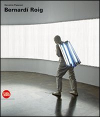 Bernardí Roig - Ediz. italiana, inglese e spagnola