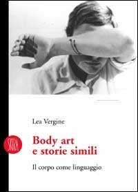 Body art e storie simili - Il corpo come linguaggio