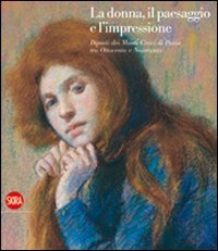 La donna, il paesaggio e l'impressione - Dipinti dei Musei Civici di Pavia tra Ottocento e Novecento