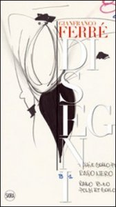 Gianfranco Ferr&eacute; - Disegni. Ediz. italiana e inglese