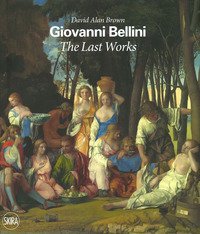 Giovanni Bellini. The last works