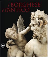 I Borghese e l'antico