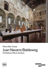 Juan Navarro Baldeweg. Architettura, pittura, scultura
