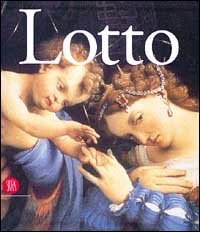 Lorenzo Lotto - Il genio inquieto del Rinascimento