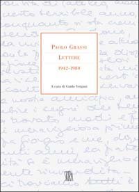 Paolo Grassi. Lettere 1942-1980