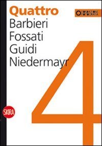 Quattro. Barbieri, Fossati, Guidi, Niedermayr