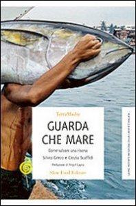 Guarda che mare. Come salvare una risorsa