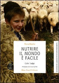 Nutrire il mondo &egrave; facile