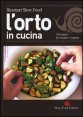 L'orto in cucina - 760 piatti di verdure e legumi