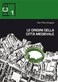Le origini della citt&agrave; medievale