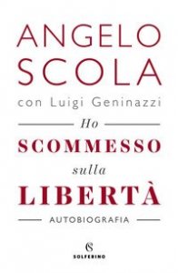 Ho scommesso sulla libert&agrave;