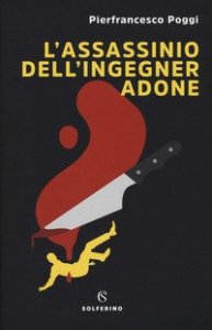 L'assassinio dell'ingegner Adone